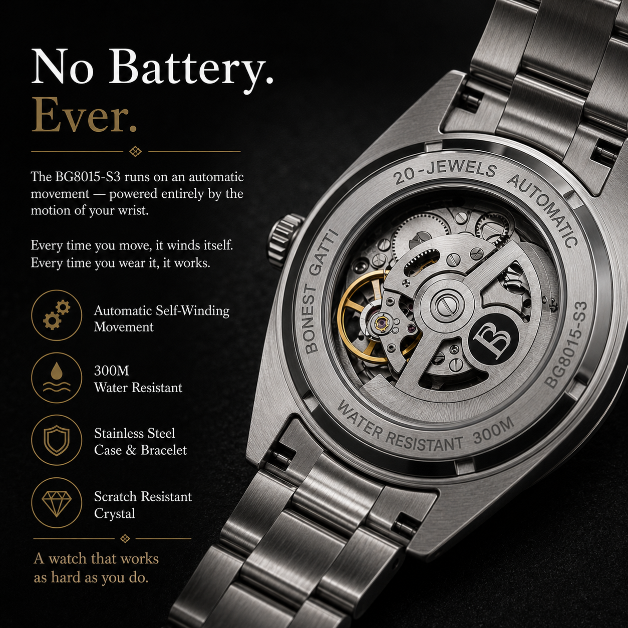 No Battery. Ever. Automatic Movement.